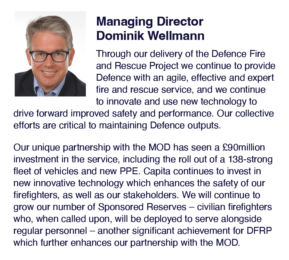  Managing Director Dominik Wellmann Through our delivery of the Defence Fire and Rescue Project we continue to provid...