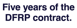 Five years of the DFRP contract.